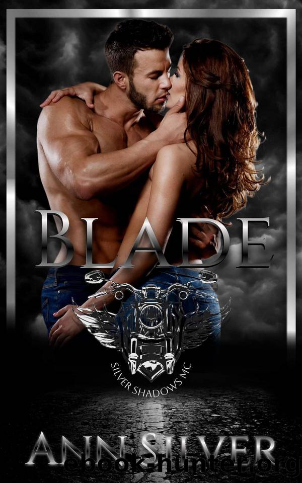 Blade: Silver Shadows MC by Silver Ann