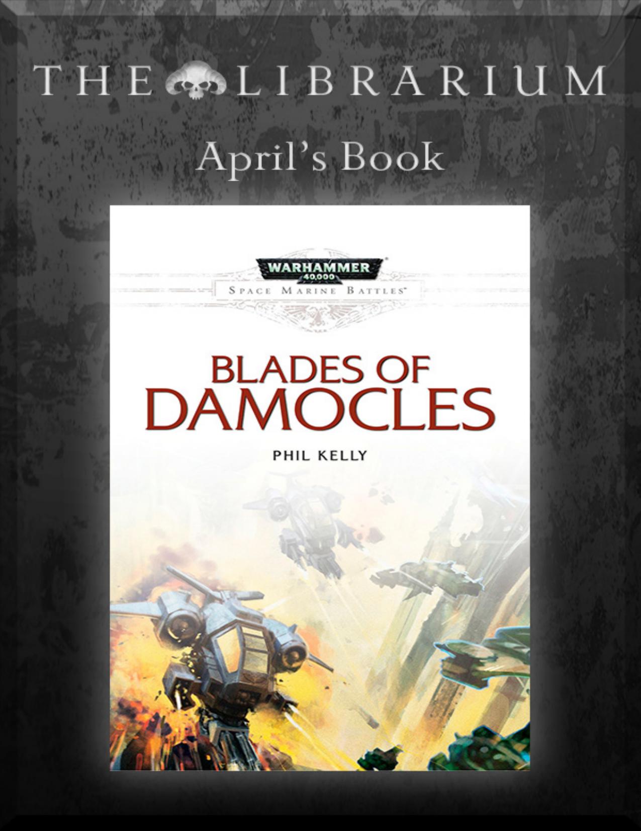 Blades of Damocles by Phil Kelly