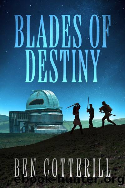 Blades of Destiny by Ben Cotterill
