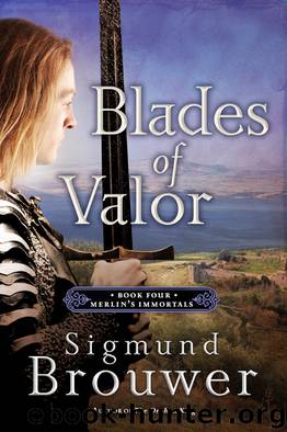 Blades of Valor by Sigmund Brouwer