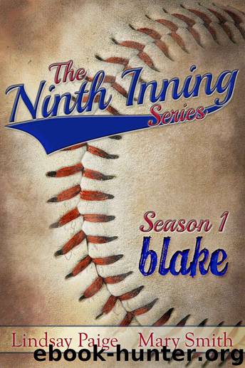 Blake (Season One: The Ninth Inning #2) by Lindsay Paige & Mary Smith