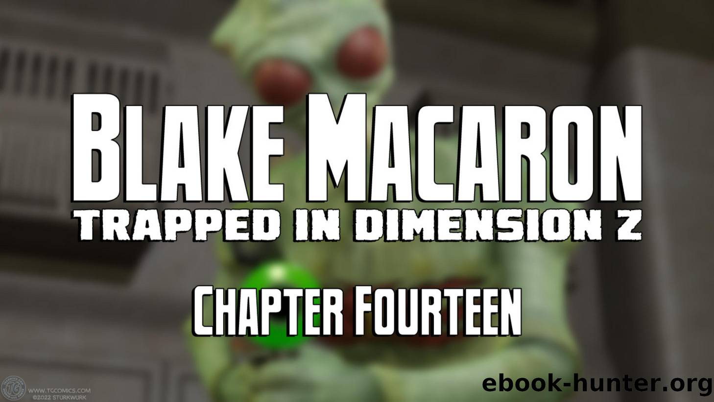 Blake Macaron - Chapter Fourteen by SturkWurk
