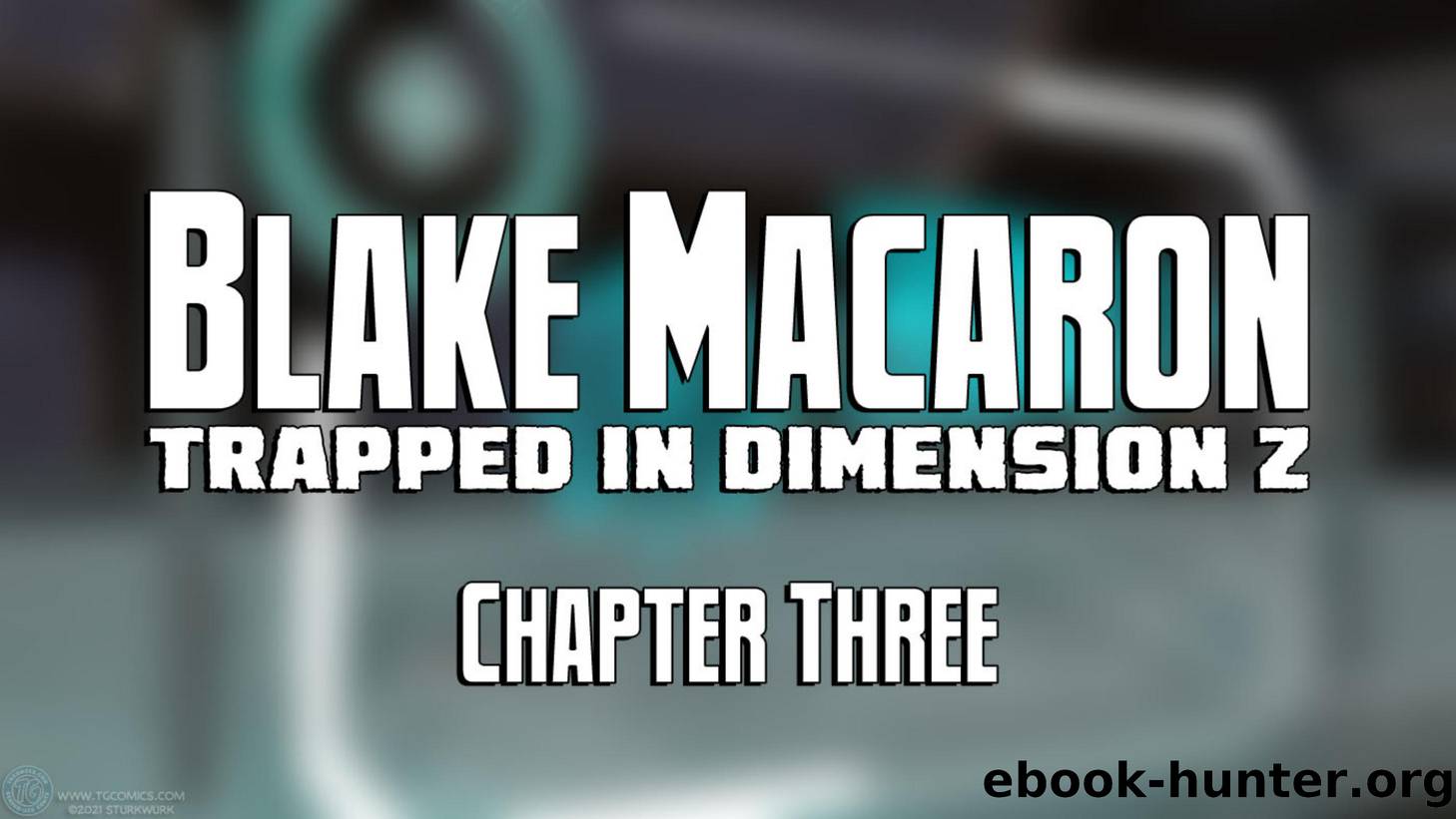 Blake Macaron - Chapter Three by SturkWurk