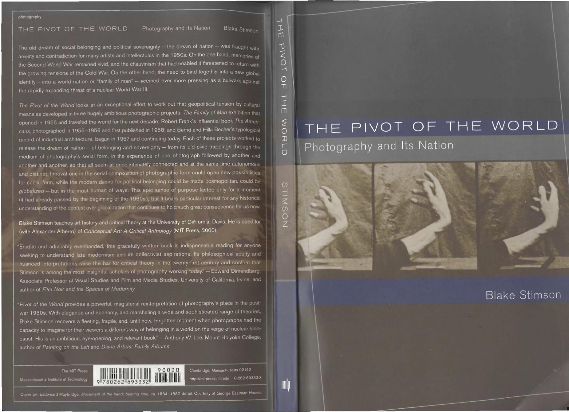 Blake Stimson The Pivot Of The World Photography And Its Nation The Mit by Unknown