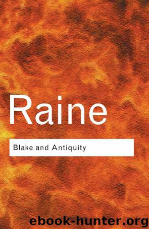 Blake and Antiquity (Routledge Classics) by Kathleen Raine