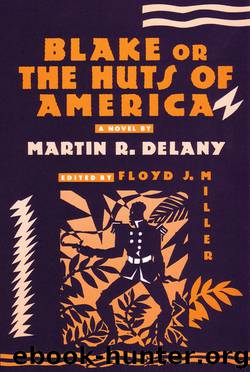 Blake or The Huts of America by Martin R. Delany