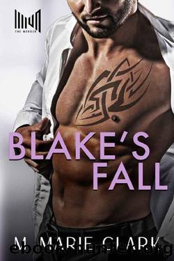 Blake's Fall (The Merger Book 1) by M. Marie Clark