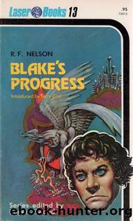 Blake's Progress by R F Nelson