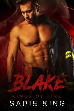 Blake: A Curvy Girl and Firefighter Romance (Kings of Fire Book 1) by Sadie King