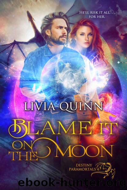 Blame It on the Moon by Livia Quinn