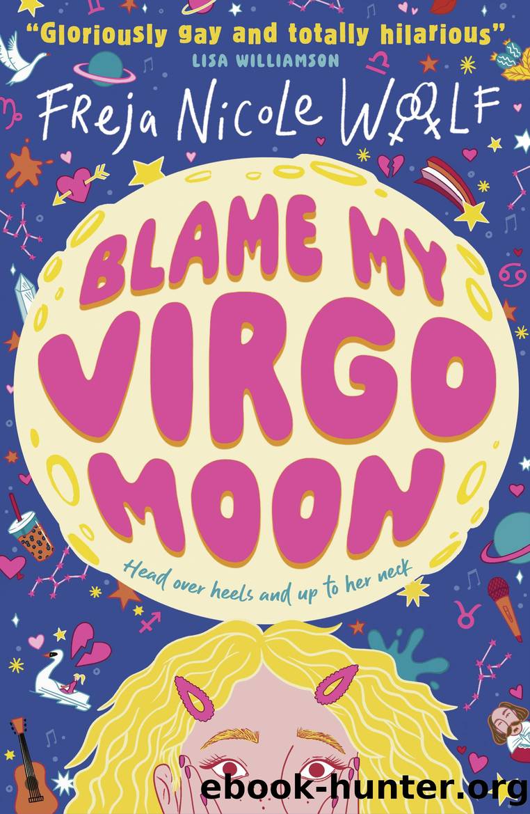Blame My Virgo Moon by Freja Nicole Woolf