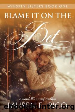 Blame it on the Bet by Lauren E. Rico