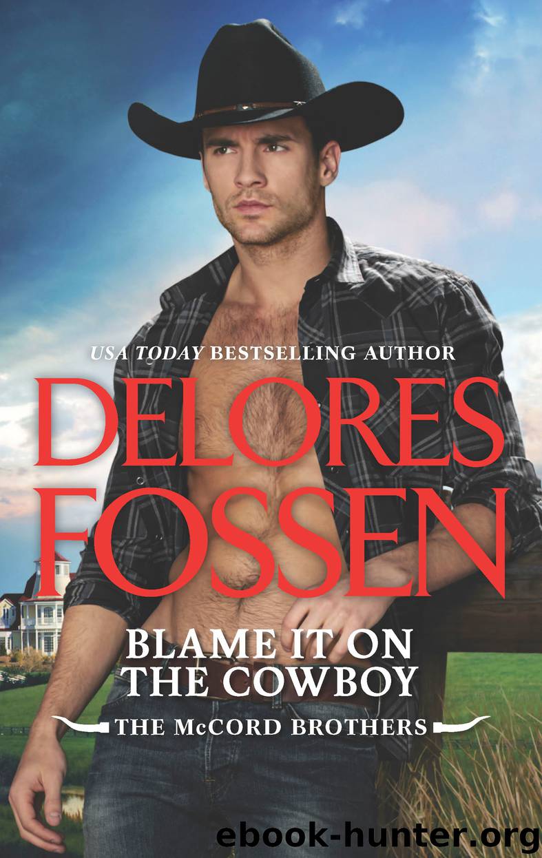 Blame it on the Cowboy by Delores Fossen