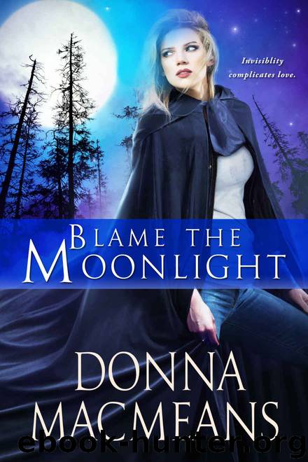 Blame the Moonlight by MacMeans Donna