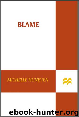 Blame: A Novel by Huneven Michelle