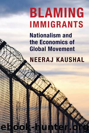 Blaming Immigrants by Neeraj Kaushal