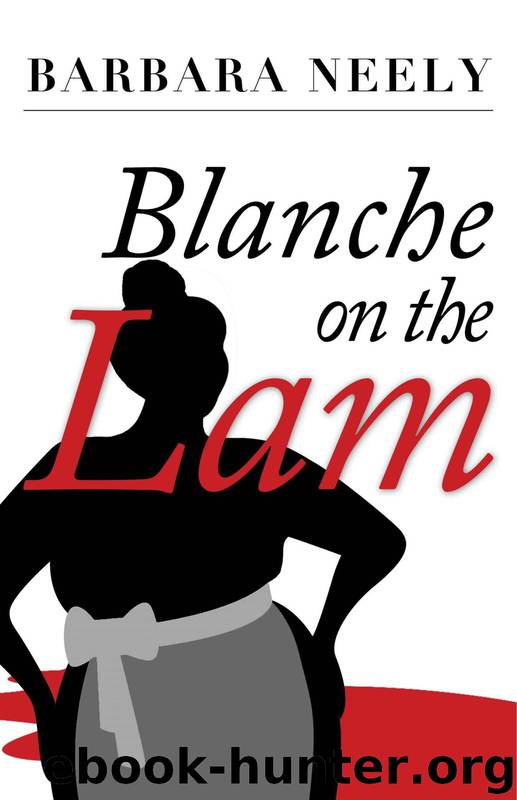 Blanche on the Lam: A Blanche White Mystery by Barbara Neely