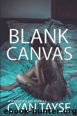 Blank Canvas (Pocket Rocket Novella Book 2) by Cyan Tayse