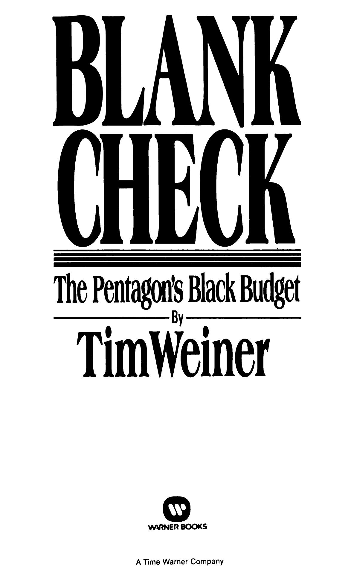 Blank Check: The Pentagonâs Black Budget by Tim Weiner