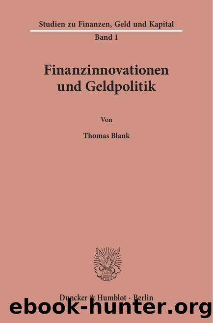 Blank by Finanzinnovationen und Geldpolitik (9783428471461)