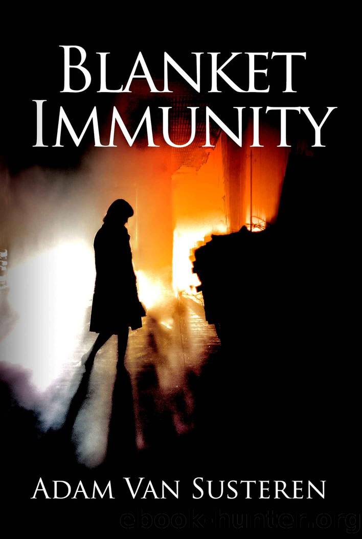 Blanket Immunity by Adam Van Susteren