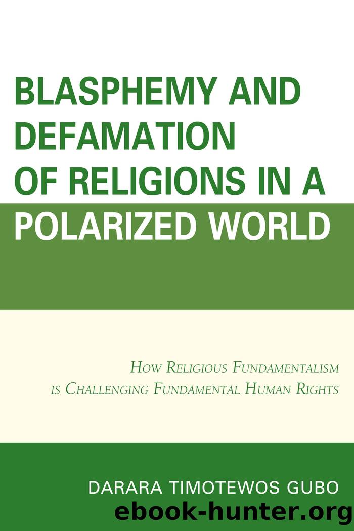 Blasphemy And Defamation of Religions In a Polarized World by Gubo Darara Timotewos;