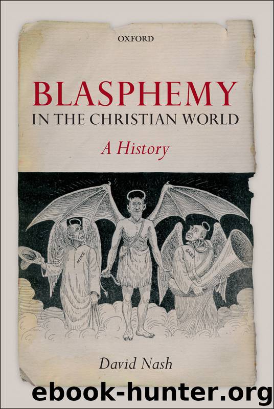 Blasphemy in the Christian World by Nash David;