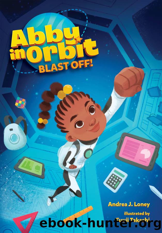 Blast Off! by Andrea J. Loney