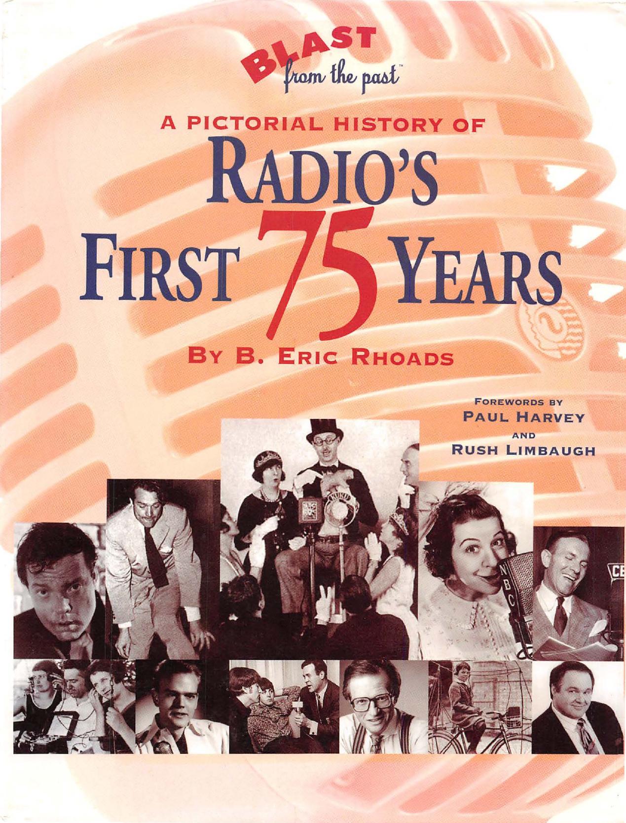 Blast from the past : a pictorial history of radioâs first 75 years by Rhoads B. Eric