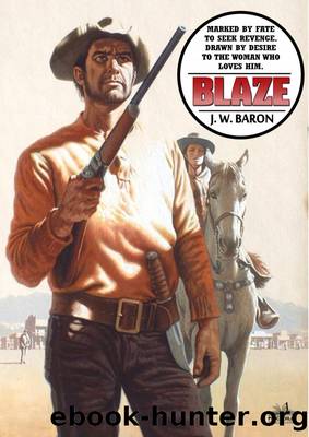 Blaze 1 by J.W. Baron