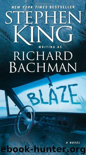 Blaze by Stephen King (as Richard Bachman)