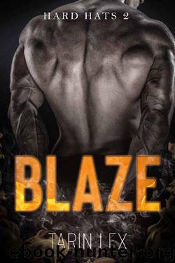 Blaze: An OTT Alpha Firefighter and Curvy Mom Insta-love Romance (Hard Hats Book 2) by Tarin Lex