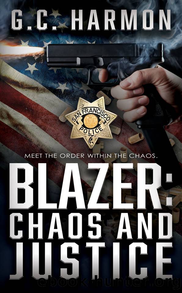 Blazer: Chaos and Justice (A Cop Thriller) by Harmon G.C