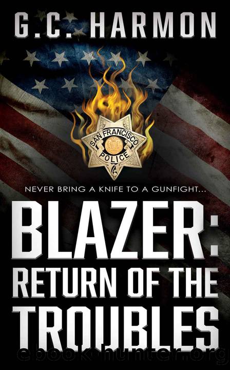 Blazer: Return of the Troubles: A Cop Thriller by G.C. Harmon