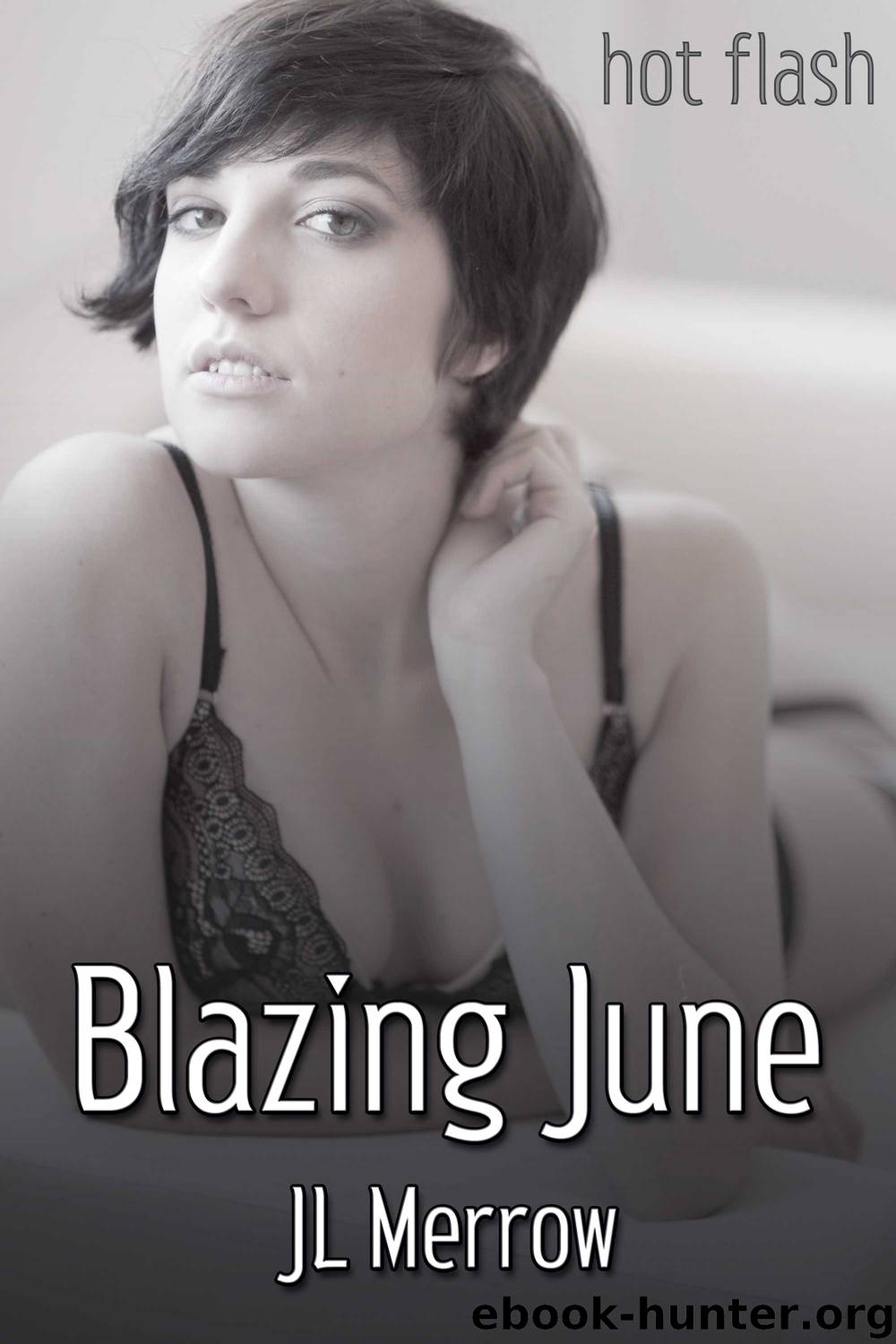Blazing June by JL Merrow