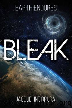 Bleak (Earth Endures Book 1) by Jacqueline Druga