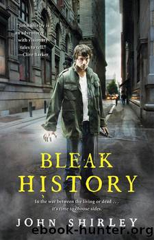 Bleak history by John Shirley