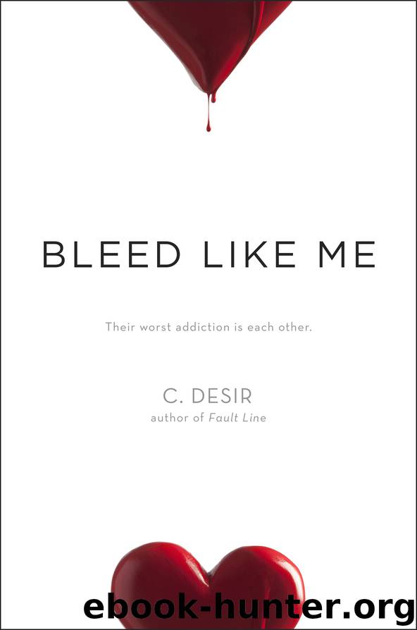 Bleed Like Me by C. Desir