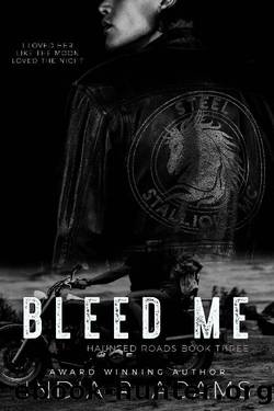 Bleed Me (Haunted Roads Book 3) by India R. Adams