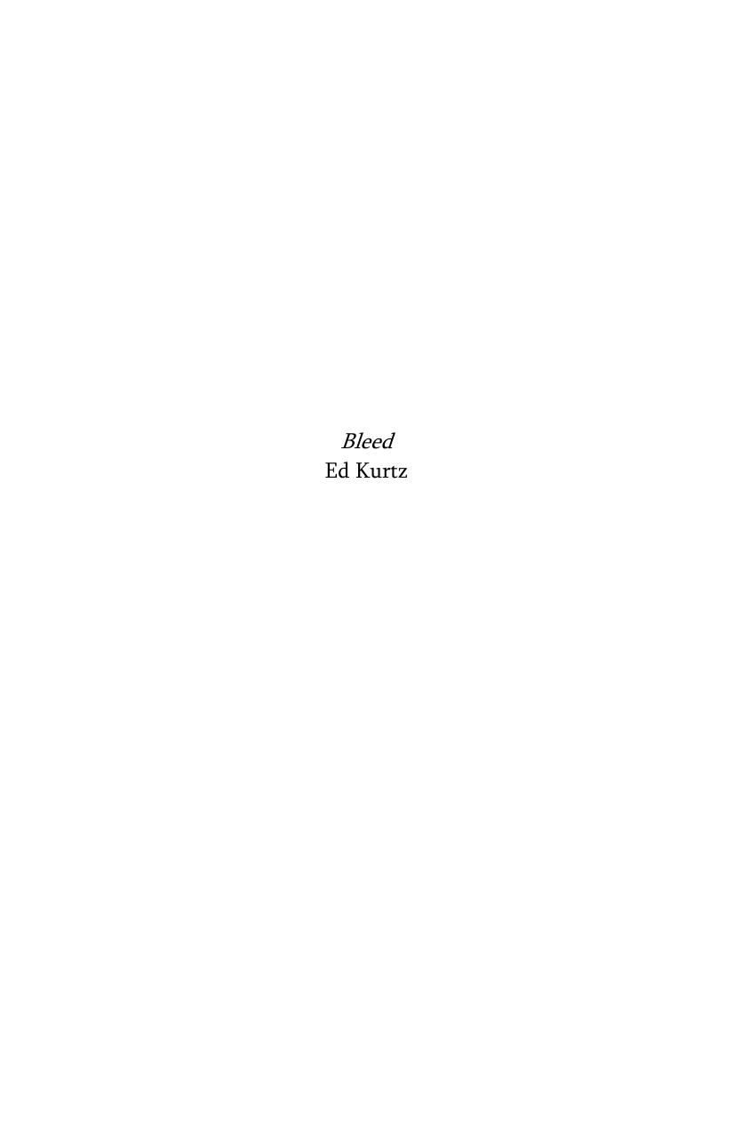 Bleed by Ed Kurtz