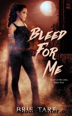 Bleed for Me by Brie Tart