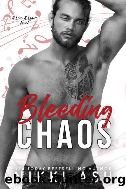 Bleeding Chaos: a Secret Baby, Rock Star Romance (Love & Lyrics Book 4) by Nikki Ash
