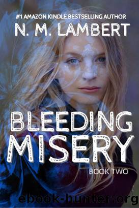 Bleeding Misery by N.M. Lambert