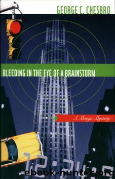 Bleeding in the Eye of a Brainstorm by George C. Chesbro