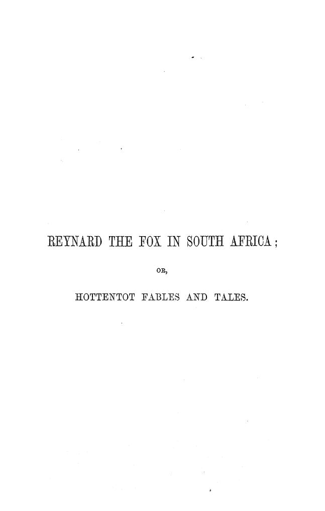 Bleek W.H., BY W. H. I. Bleek - Reynard the fox in south africa or, hottentot fables and tales by 1864