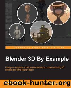 Blender 3D By Example by Romain Caudron & Pierre-Armand Nicq