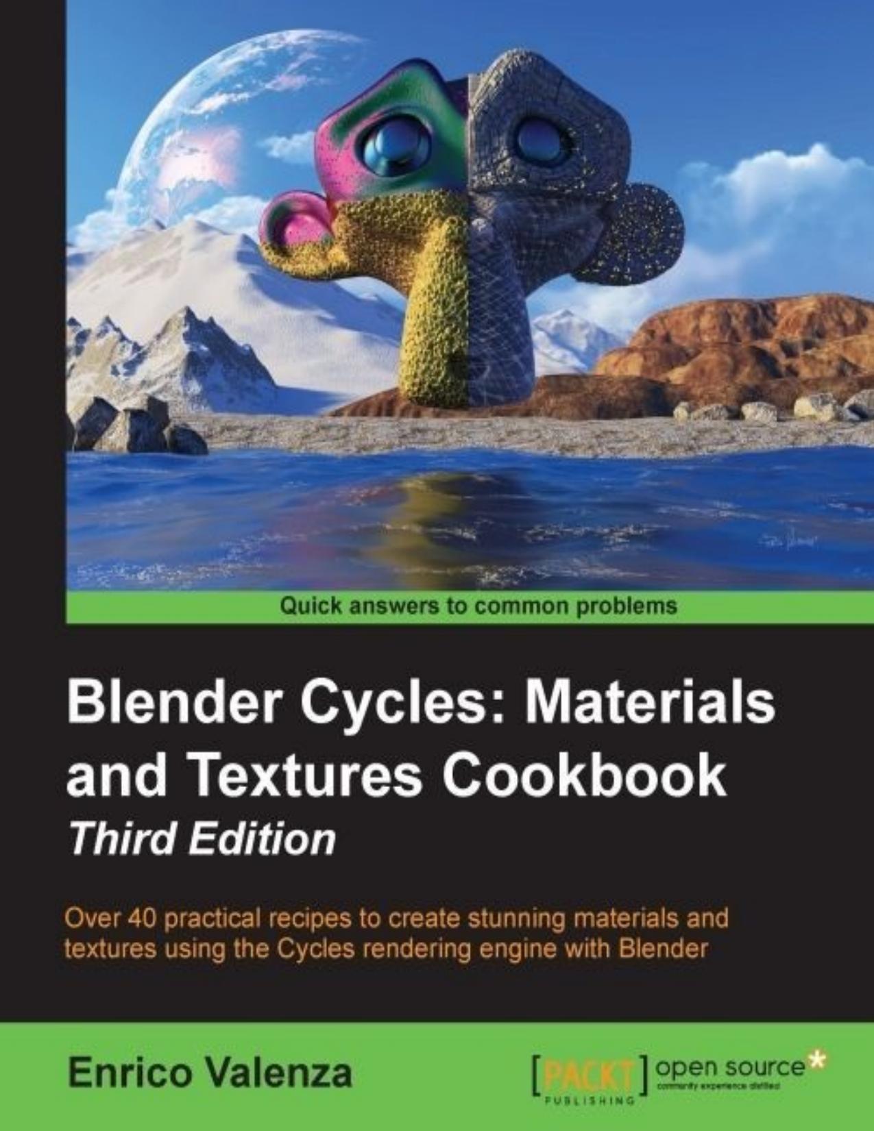 Blender Cycles: Materials and Textures Cookbook, Third Edition by Unknow