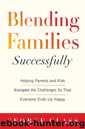 Blending Families Successfully by George S. Glass