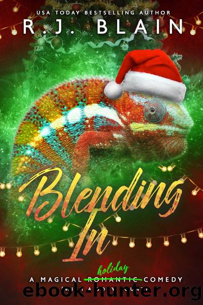 Blending In~A Magical Romantic Comedy [With a Body Count] by RJ Blain
