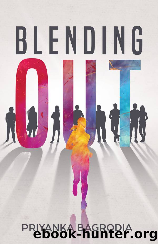 Blending Out by Priyanka Bagrodia